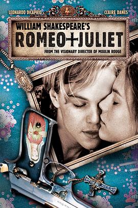 罗密欧与朱丽叶 Romeo   Juliet