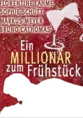 甜蜜的惊喜 Ein Millionär zum Frühstück
