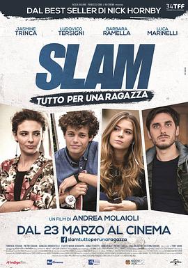 一切为了一个女孩 Slam: Tutto per una ragazza