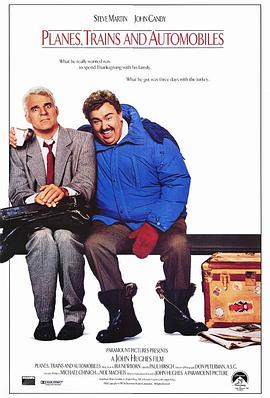 落难见真情 Planes, Trains &amp;amp;amp; Automobiles