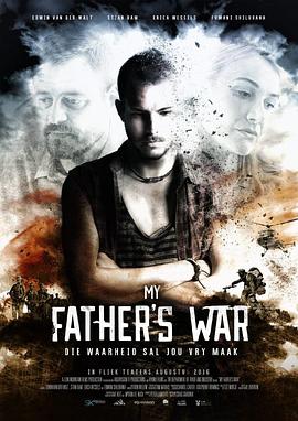 我父亲的战争 My Father&amp;amp;#39;s War