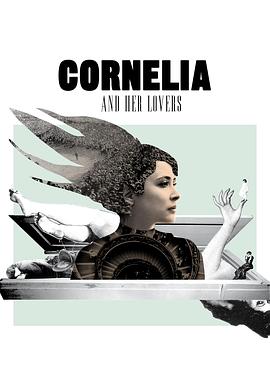 我的存在 Cornelia and Her Lovers