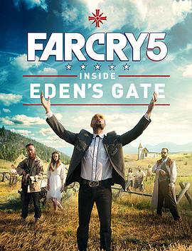 孤岛惊魂5：伊甸园之门 Far Cry 5: Inside Eden&amp;amp;#39;s Gate