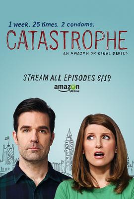 大祸临头第一季 Catastrophe Season 1